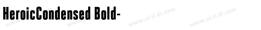 HeroicCondensed Bold字体转换 HeroicCondensed Bold字体转换
